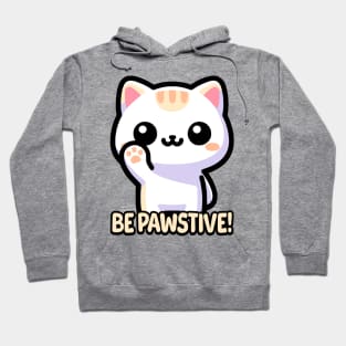 Be Pawsitive! Cute Cat Pun Hoodie